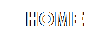 Text Box: HOME 